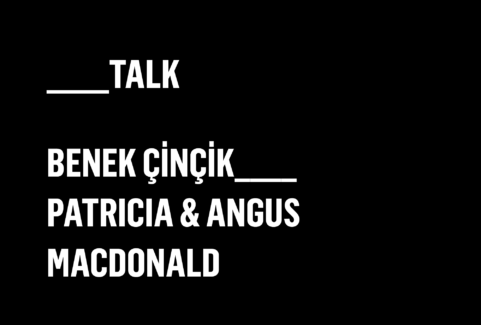 Benek Çinçik X Patricia ve Angus Macdonald
