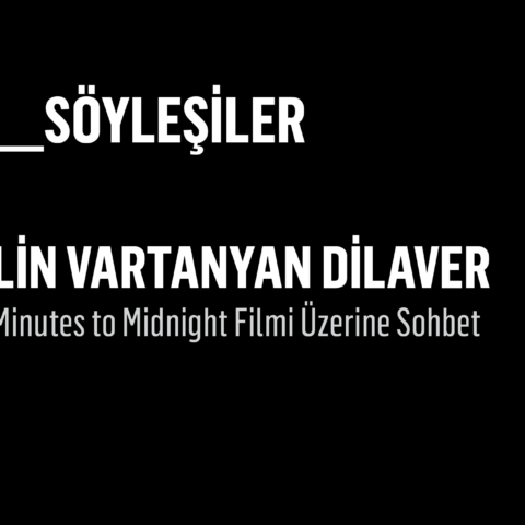 Two Minutes to Midnight Filmi Üzerine Sohbet