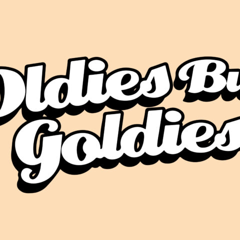 Oldies But Goldies